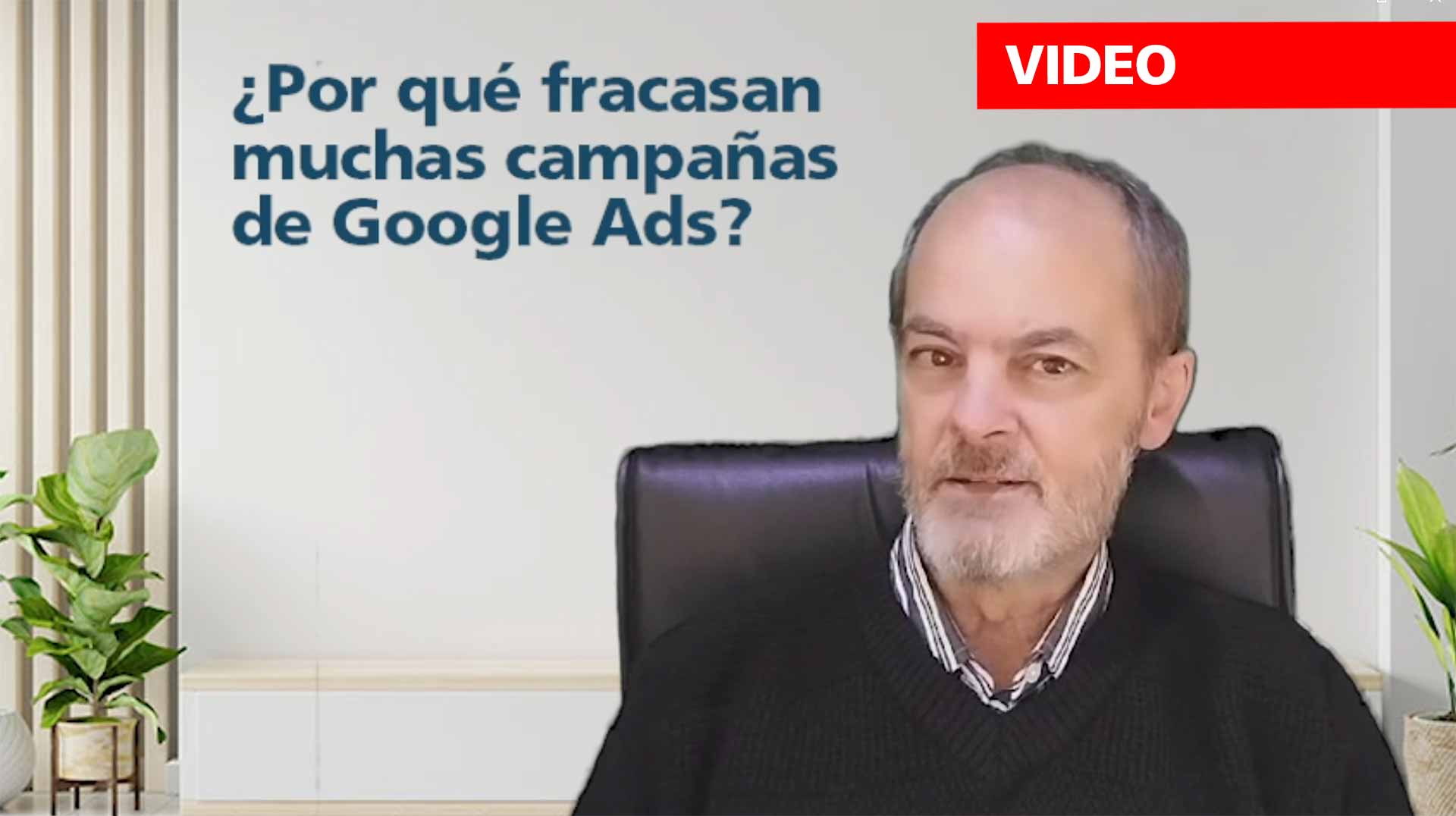 Por qué fracasan muchas campañas de Google Ads
